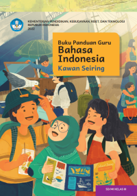 Image of Buku Panduan Guru Bahasa Indonesia: Kawan Seiring untuk SD/MI Kelas III