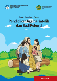 Image of Buku Panduan Guru Pendidikan Agama Katolik dan Budi Pekerti untuk SD Kelas IV