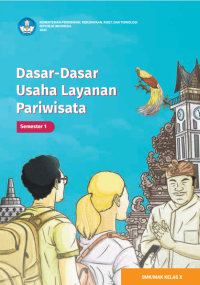 Image of Dasar - dasar Usaha Layanan Pariwisata untuk SMK/MAK Kelas X Semester 1